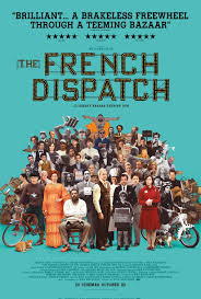 แรงข้ามปีจนถูกยกเป็นหนังดีค่ายดังตลอดกาล The French Dispatch หนังที่ควรดู กับเสน่ห์เฉพาะตัวที่มาแรงที่สุดในสายหนังศิลปะร่วมสมัย